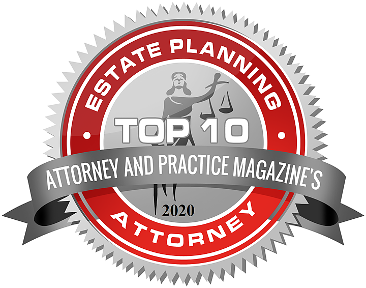 Top 10 Estate Planning Attorney — Attorney & Practice Magazine, 2020